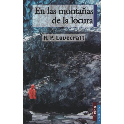 EN LAS MONTAÑAS DE LA LOCURA - H. P. LOVECRAFT