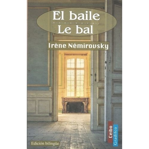EL BAILE - LE BAL - IRENE NEMIROVSKY - ESPAÑOL - FRANCES