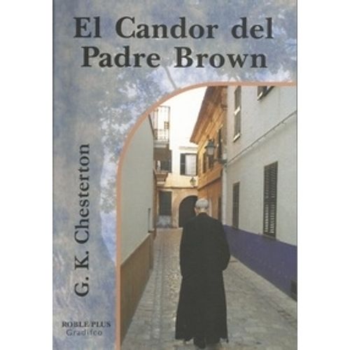 EL CANDOR DEL PADRE BROWN - G. K. CHESTERTON