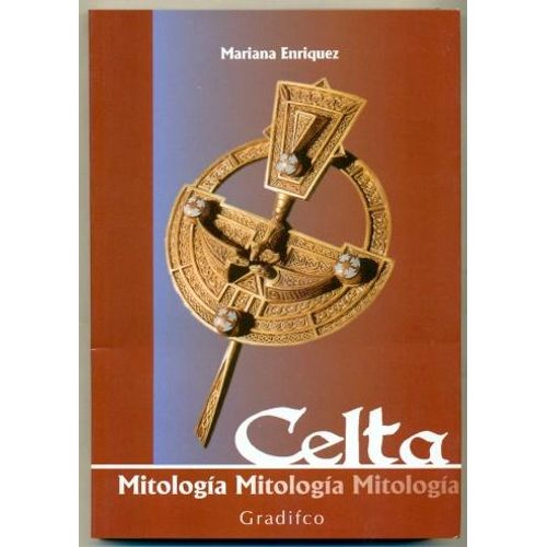 LIBRO MITOLOGIA CELTA - MARIANA ENRIQUEZ