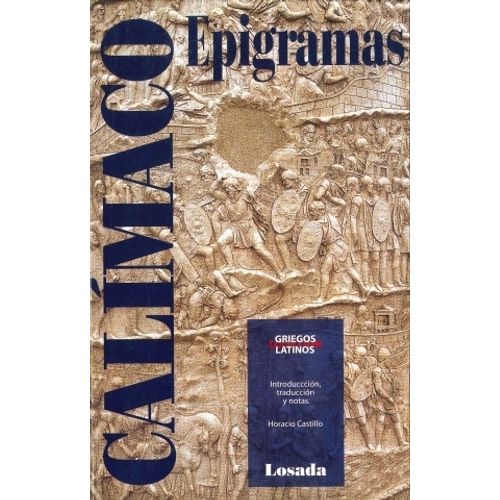 EPIGRAMAS - GRIEGOS Y LATINOS - CALIMACO