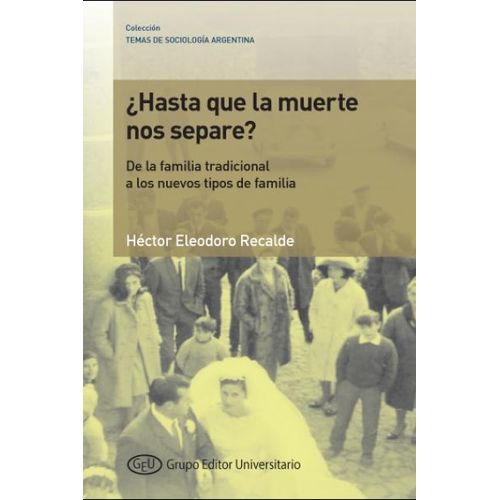 LIBRO HASTA QUE LA MUERTE NOS SEPARE? DE LA FAMILIA TRADICIO