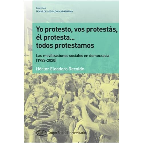 YO PROTESTO, VOS PROTESTAS, EL PROTESTA TODOS PROTESTAMOS (1