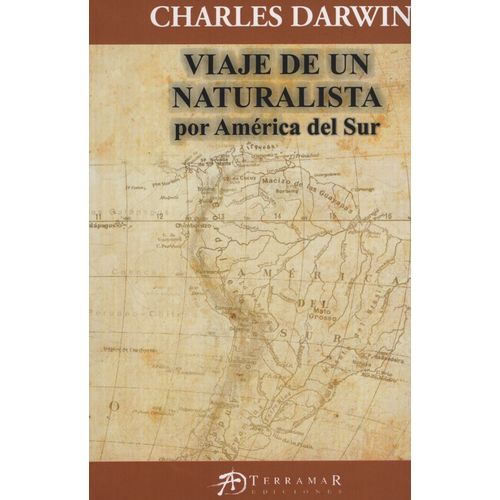 EL VIAJE DE UN NATURALISTA POR AMERICA DEL SUR - CHARLES DAR
