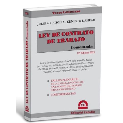 LEY DE CONTRATO DE TRABAJO COMENTADA - (GRISOLIA - AHUAD) 12