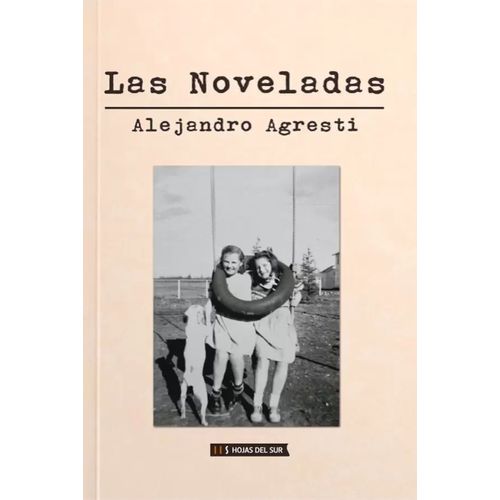 LAS NOVELADAS - ALEJANDRO AGRESTI