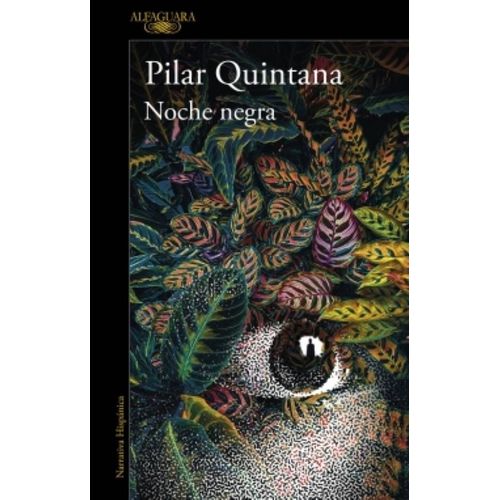 NOCHE NEGRA - PILAR QUINTANA