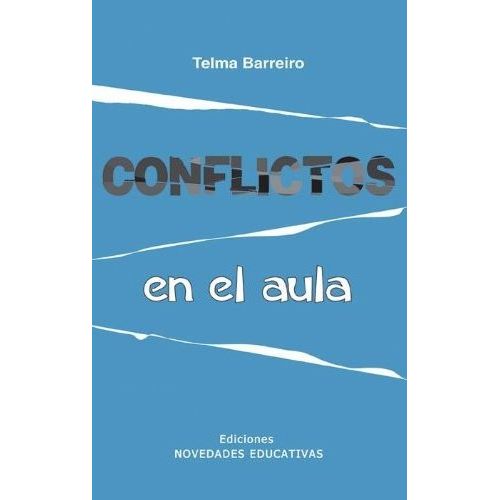 CONFLICTOS EN EL AULA (4TA.EDICION)