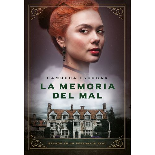 LA MEMORIA DEL MAL - CAMUCHA ESCOBAR