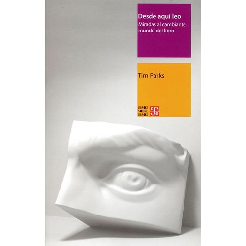DESDE AQUI LEO - MIRADAS AL CAMBIANTE MUNDO DEL LIBRO