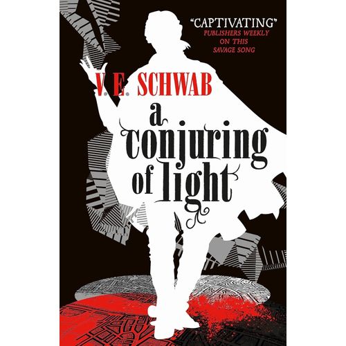 A CONJURING OF LIGHT - V. E. SCHWAB