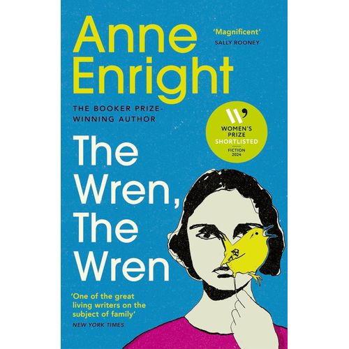 THE WREN, THE WREN - ANNE ENRIGHT