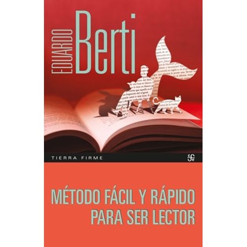 METODO FACIL Y RAPIDO PARA SER LECTOR - EDUARDO BERTI