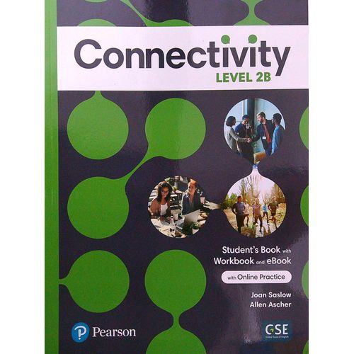 CONNECTIVITY 2B - STUDENT'S BOOK + WORKBOOK + INTERACTIVE ST CONNECTIVITY 2B - STUDENT'S BOOK + WORKBOOK + INTERACTIVE ST
