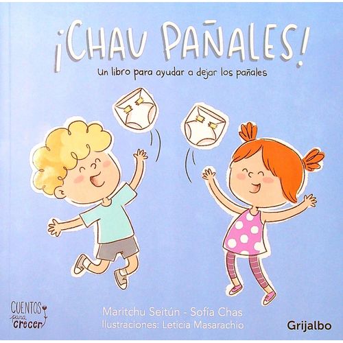 CHAU PAÑALES! - MARITCHU SEITUN - SOFIA CHAS