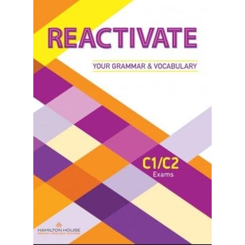 REACTIVATE YOUR GRAMMAR & VOCABULARY C1/C2 - STUDENT'S BOOK REACTIVATE YOUR GRAMMAR & VOCABULARY C1/C2 - STUDENT'S BOOK
