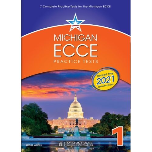 MICHIGAN ECCE PRACTICE TESTS 1 - STUDENT'S BOOK (EXAM 2021)