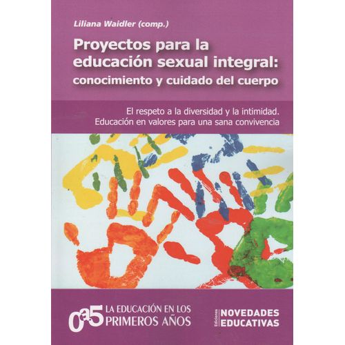 PROYECTOS PARA LA EDUCACION SEXUAL INTEGRAL: CONOCIMIENTO Y