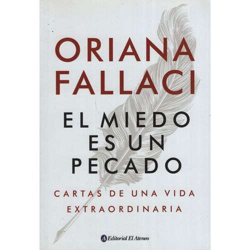 EL MIEDO ES UN PECADO - ORIANA FALLACCI