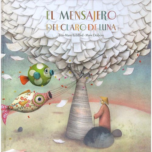 EL MENSAJERO DEL CLARO DE LUNA - ROBILLARO