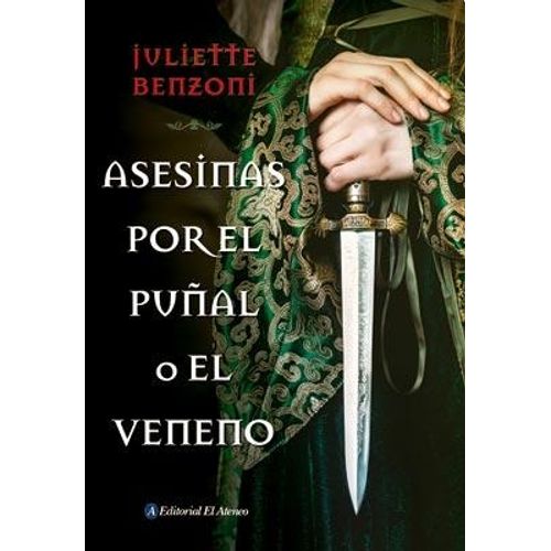 ASESINAS POR EL PUÑAL O EL VENENO