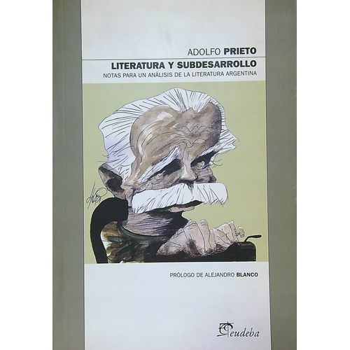 LITERATURA Y SUBDESARROLLO - ADOLFO PRIETO