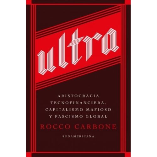 ULTRA - ARISTOCRACIA TECNOFINANCIERA - ROCCO CARBONE