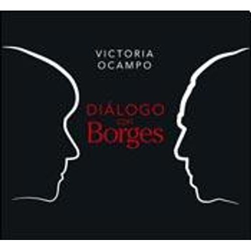 LIBRO DIALOGO CON BORGES - VICTORIA OCAMPO