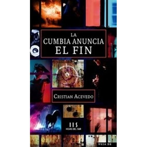LA CUMBIA ANUNCIA EL FIN - CRISTIAN ACEVEDO