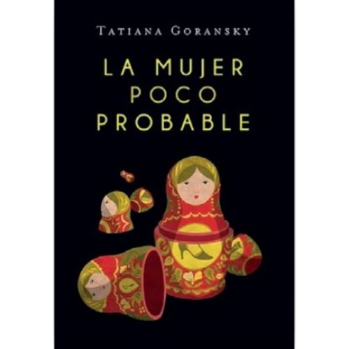 LA MUJER POCO PROBABLE - TATIANA GORANSKY