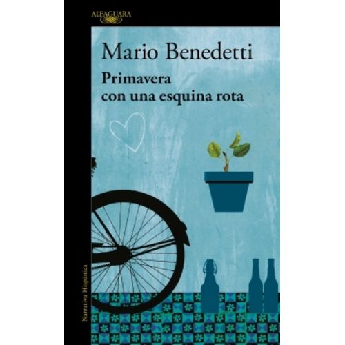 PRIMAVERA CON UNA ESQUINA ROTA - MARIO BENEDETTI