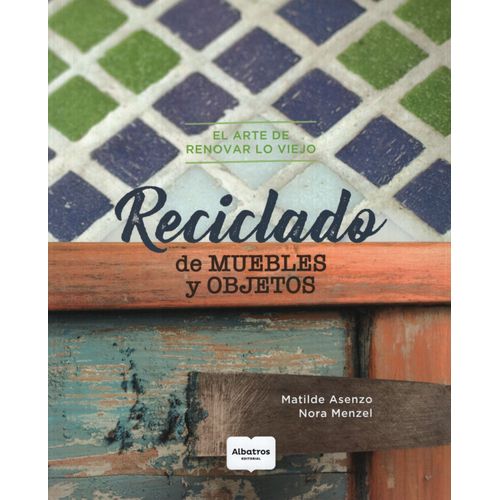 LIBRO RECICLADO DE MUEBLES Y OBJETOS - ALBATROS