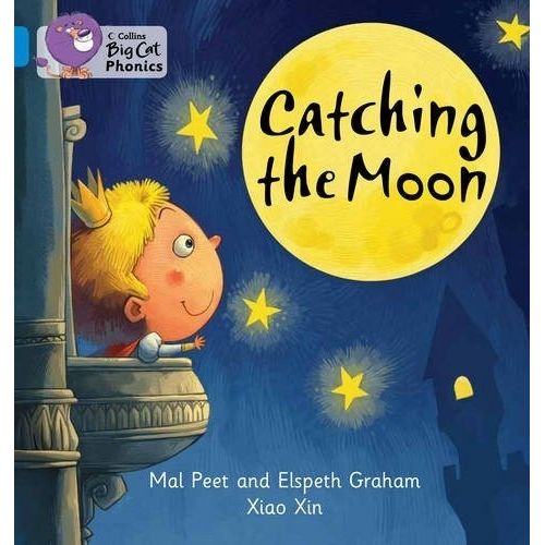 CATCHING THE MOON - BIG CAT 4 / BLUE - PHONICS