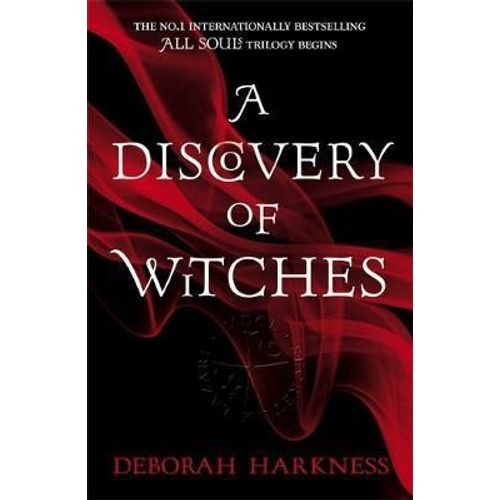 A DISCOVERY OF WITCHES - ALL SOUL 1 - DEBORAH HARKNESS