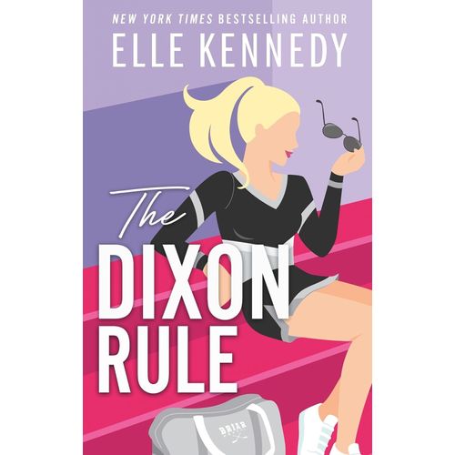 THE DIXON RULE - CAMPUS DIARIES 2 - ELLE KENNEDY
