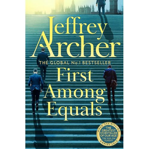 FIRST AMONG EQUALS - JEFFREY ARCHER