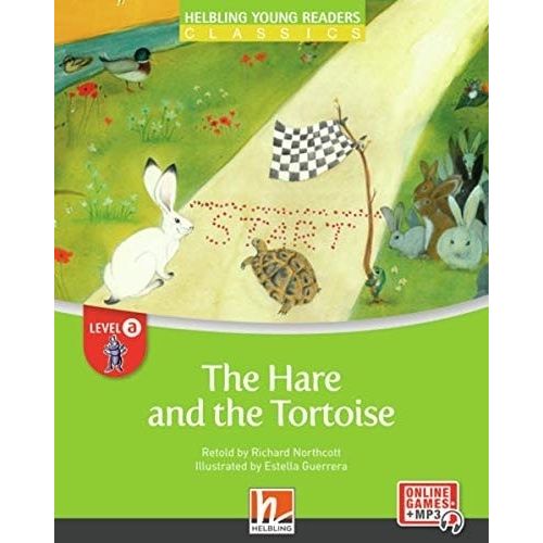HARE AND THE TORTOISE - HELBLING YOUNG READERS A  WITH E-ZON HARE AND THE TORTOISE - HELBLING YOUNG READERS A  WITH E-ZON
