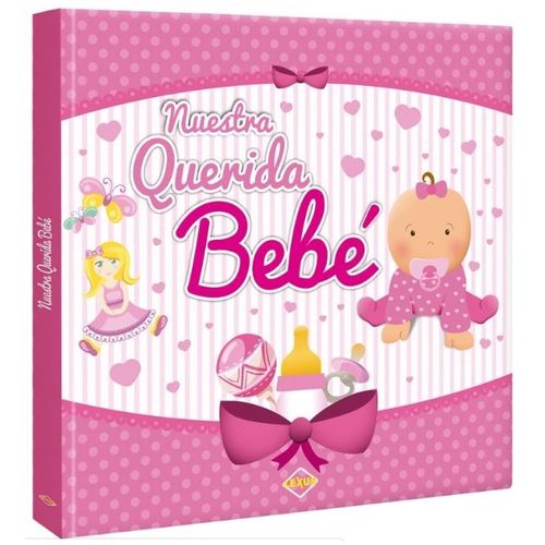 NUESTRA QUERIDA BEBE NUESTRA QUERIDA BEBE