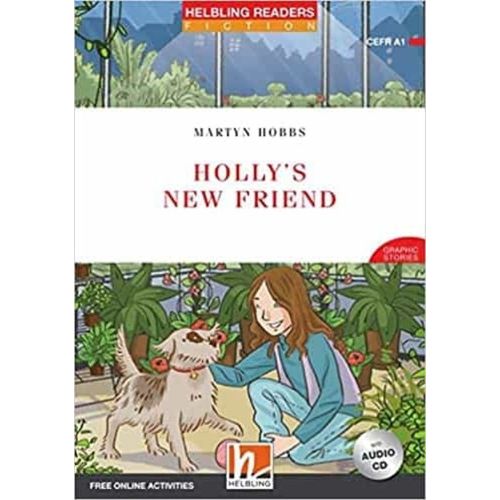 HOLLY'S NEW FRIEND - HELBLING READERS RED FICTION 1