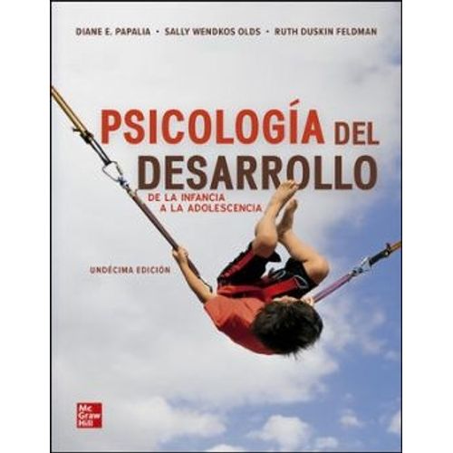 PSICOLOGIA DEL DESARROLLO 11/ED. - PAPALIA - WENDKOS - DUSKI