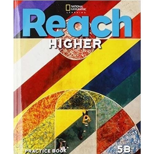 REACH HIGHER 5B - SB + ONLINE PRACTICE + EBOOK PACK REACH HIGHER 5B - SB + ONLINE PRACTICE + EBOOK PACK
