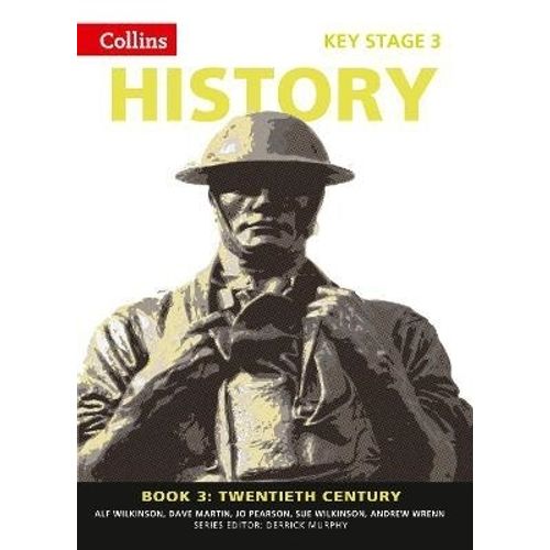 HISTORY BOOK 3 TWENTIETH CENTURY - COLLINS KEY STAGE 3