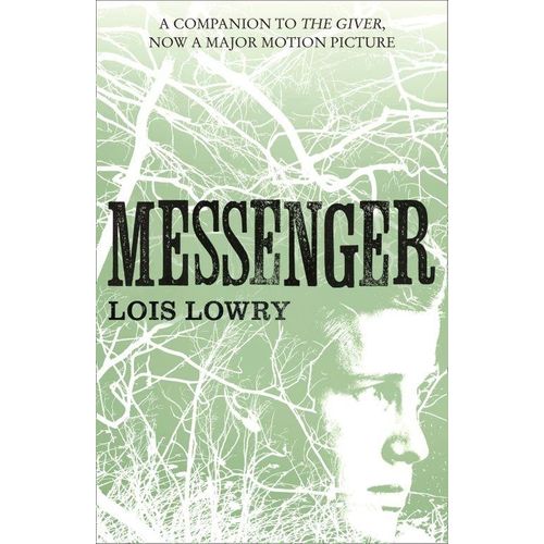 MESSENGER - THE GIVER QUARTET 3 - LOIS LOWRY