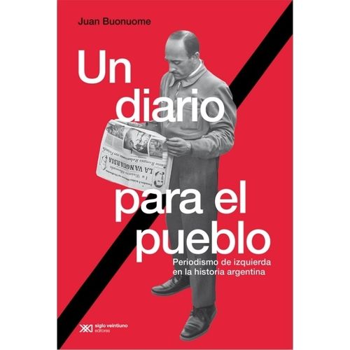 UN DIARIO PARA EL PUEBLO - JUAN BUONUOME