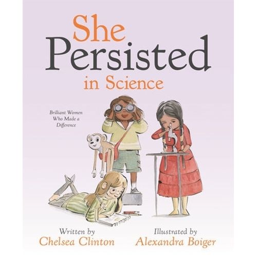 BRILLIANT WOMEN WHO MADE A DIFFERENCE - SHE PERSISTED IN SCI