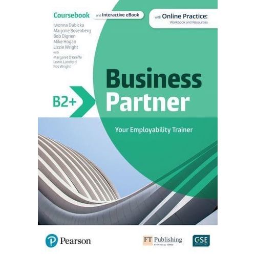 BUSINESS PARTNER B2+ - STUDENT'S BOOK + EBOOK + ONLINE PRACT BUSINESS PARTNER B2+ - STUDENT'S BOOK + EBOOK + ONLINE PRACT