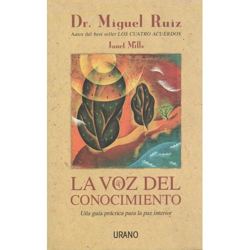 LA VOZ DEL CONOCIMIENTO - UNA GUIA PRACTICA PARA LA PAZ INTE