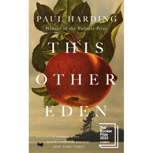 THIS OTHER EDEN - PAUL HARDING