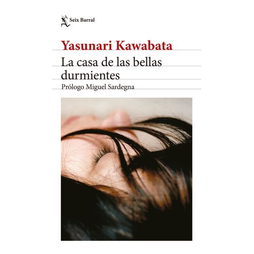 LA CASA DE LAS BELLAS DURMIENTES - YASUNARI KAWABATA