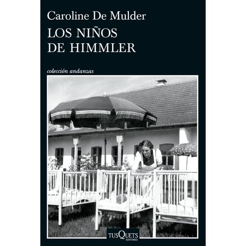 LOS NIÑOS DE HIMMLER - CAROLINE DE MULDER